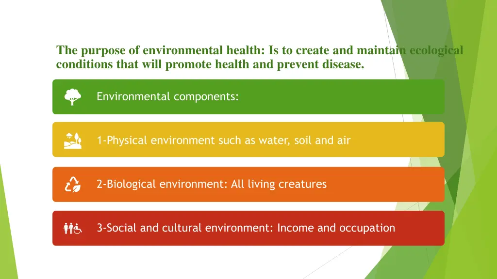 the purpose of environmental health is to create