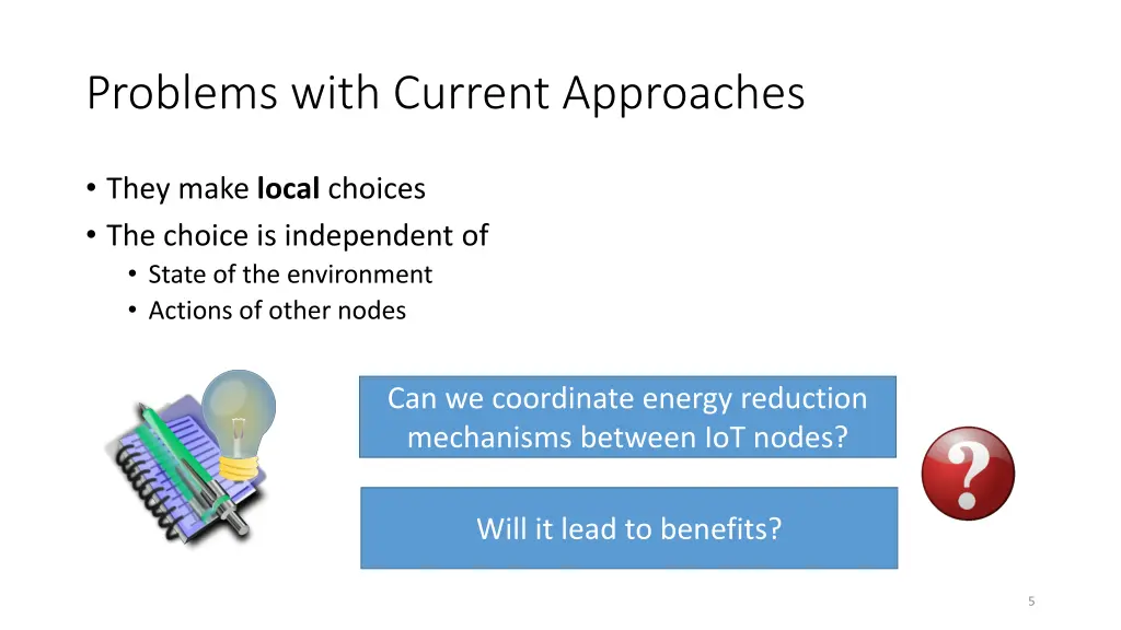 problems with current approaches