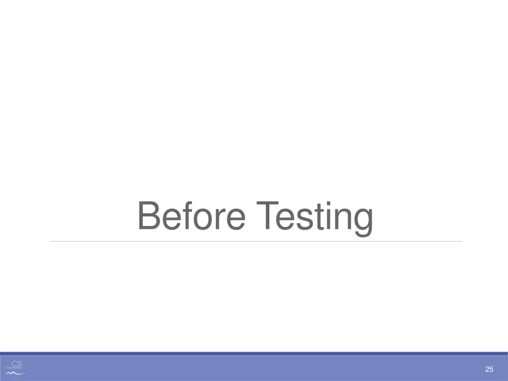 before testing