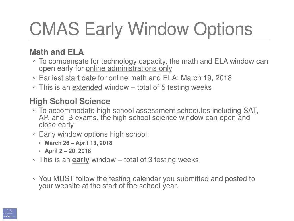 cmas early window options