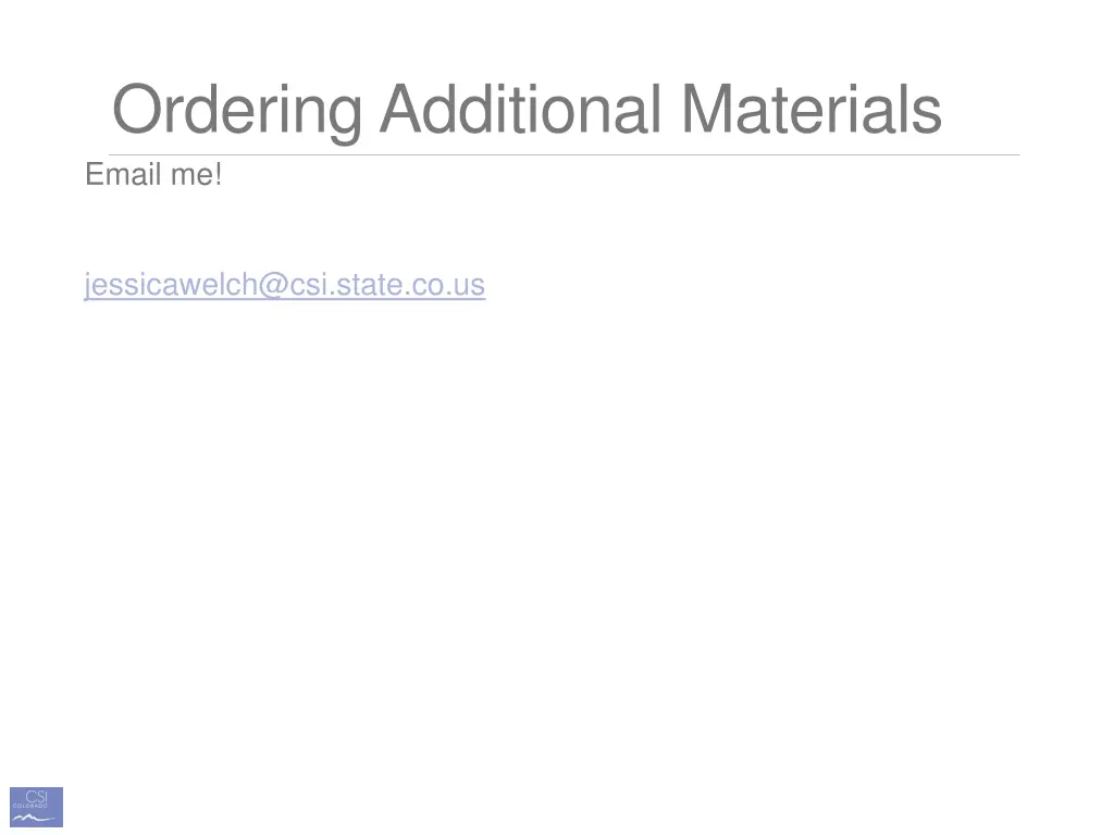 ordering additional materials email me