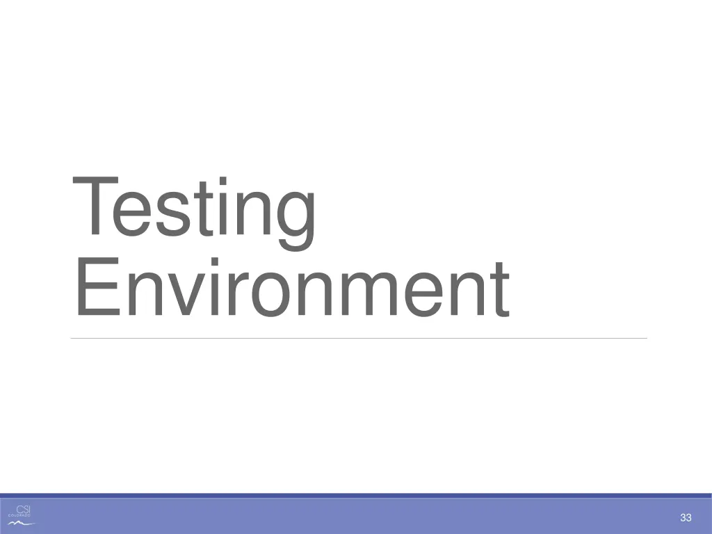 testing environment