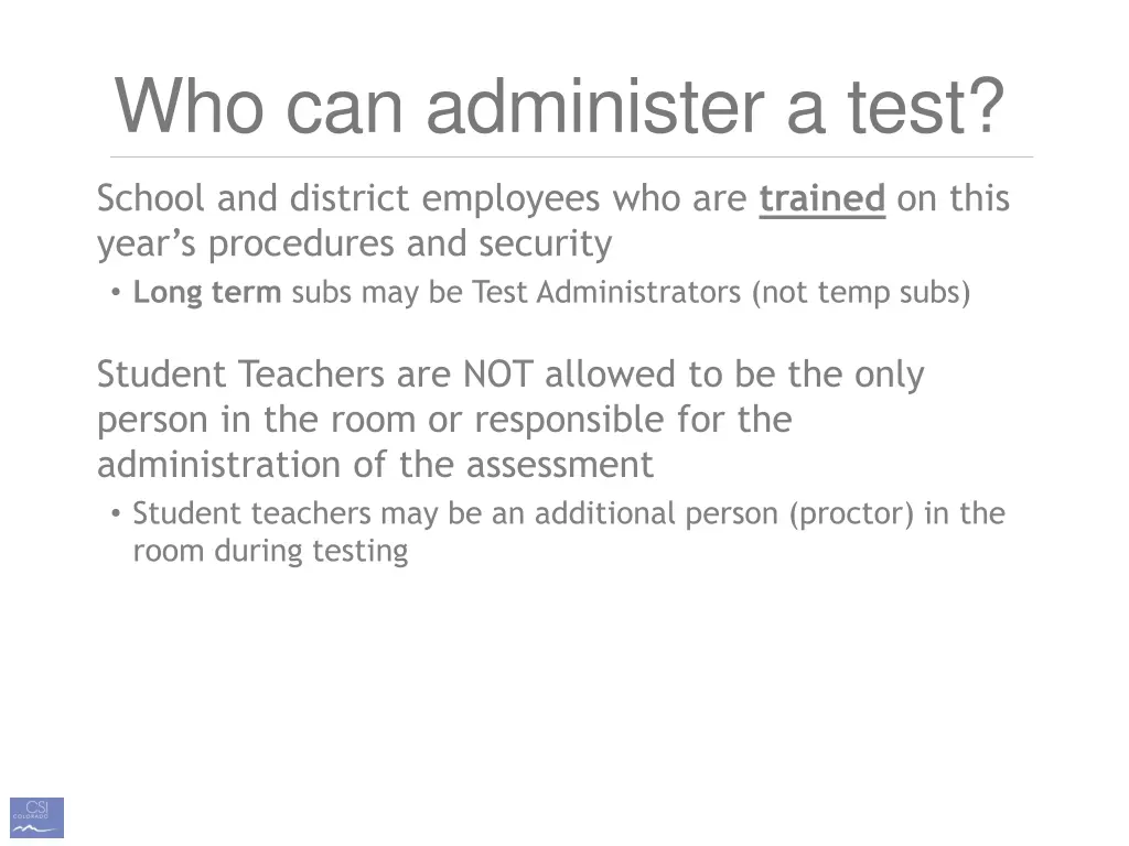 who can administer a test