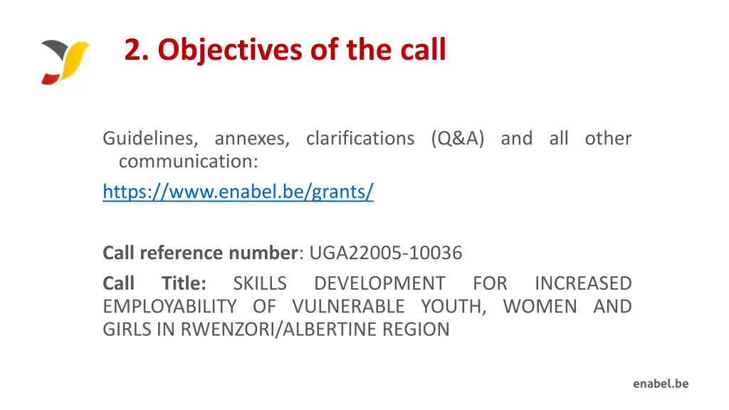 2 objectives of the call