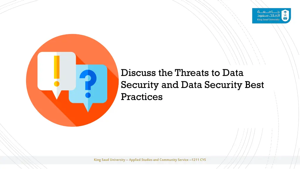 discuss the threats to data security and data