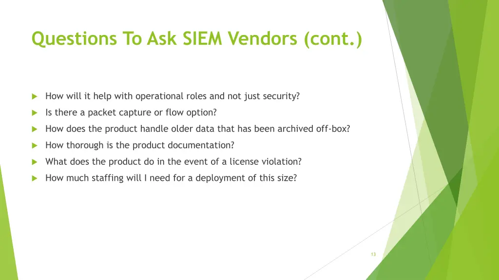 questions to ask siem vendors cont