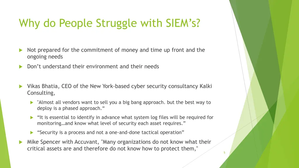 why do people struggle with siem s