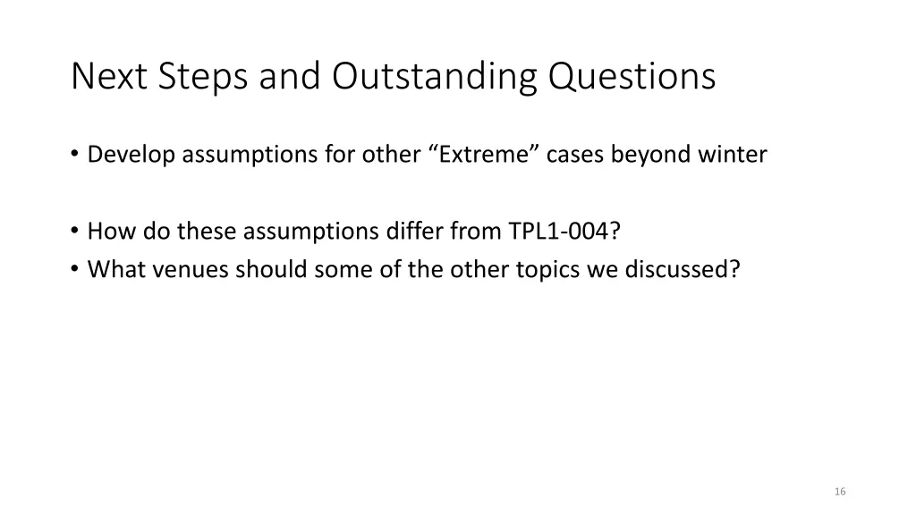 next steps and outstanding questions
