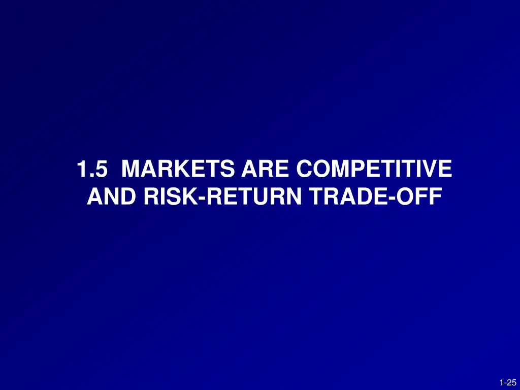 1 5 markets are competitive and risk return trade