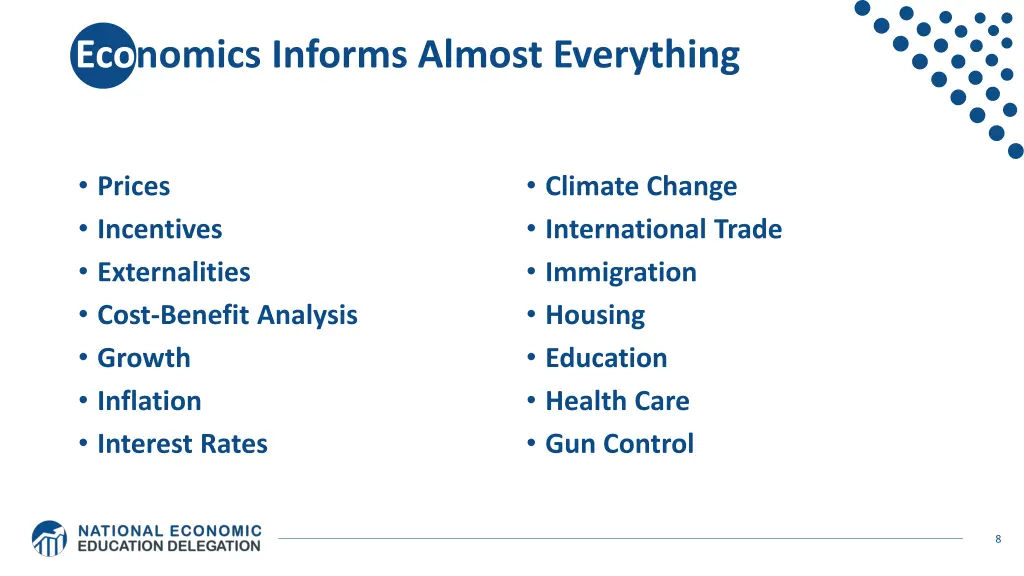 economics informs almost everything