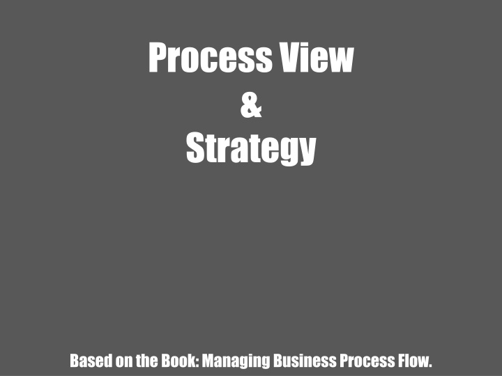 process view strategy