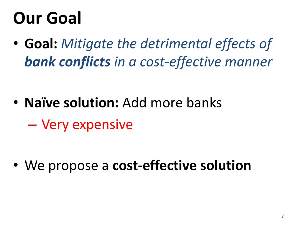 our goal goal mitigate the detrimental effects