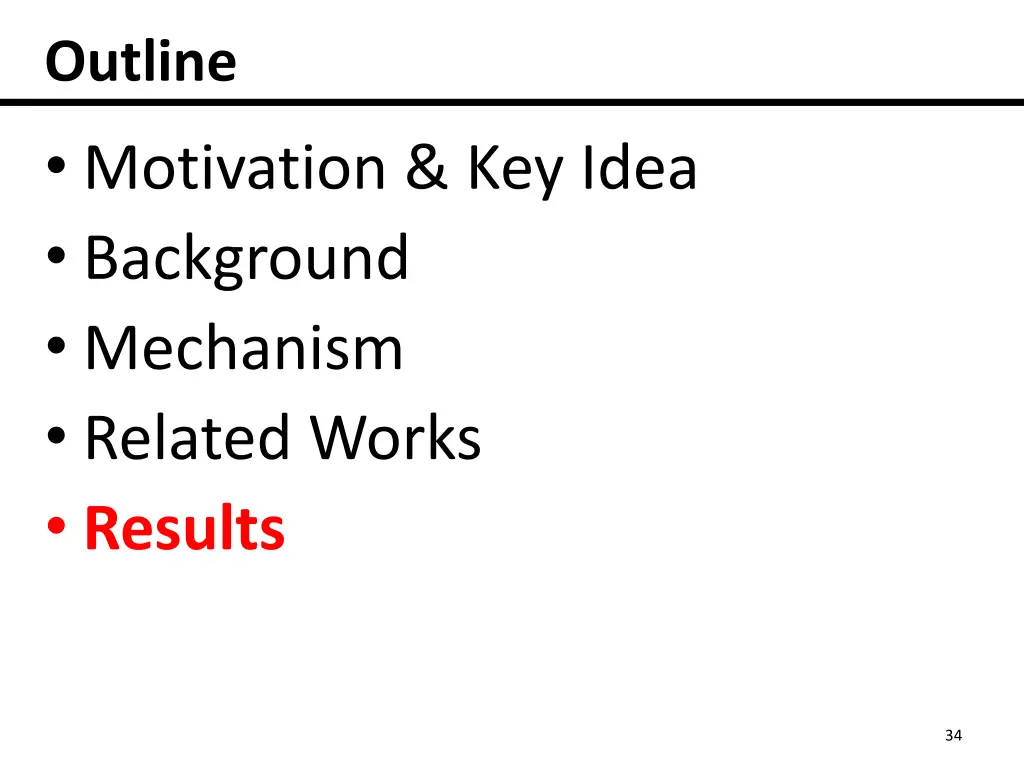 outline motivation key idea background mechanism 4