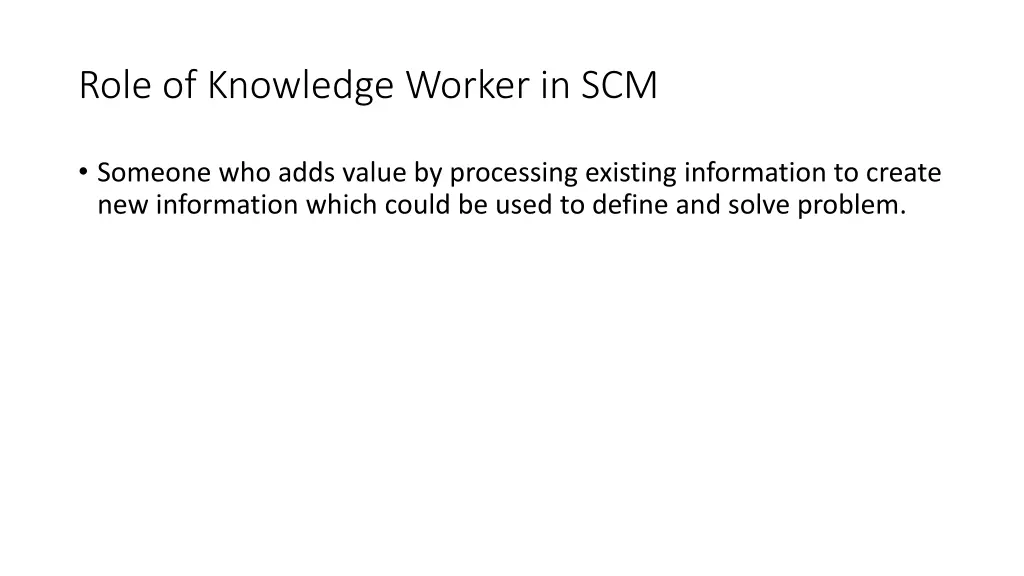 role of knowledge worker in scm