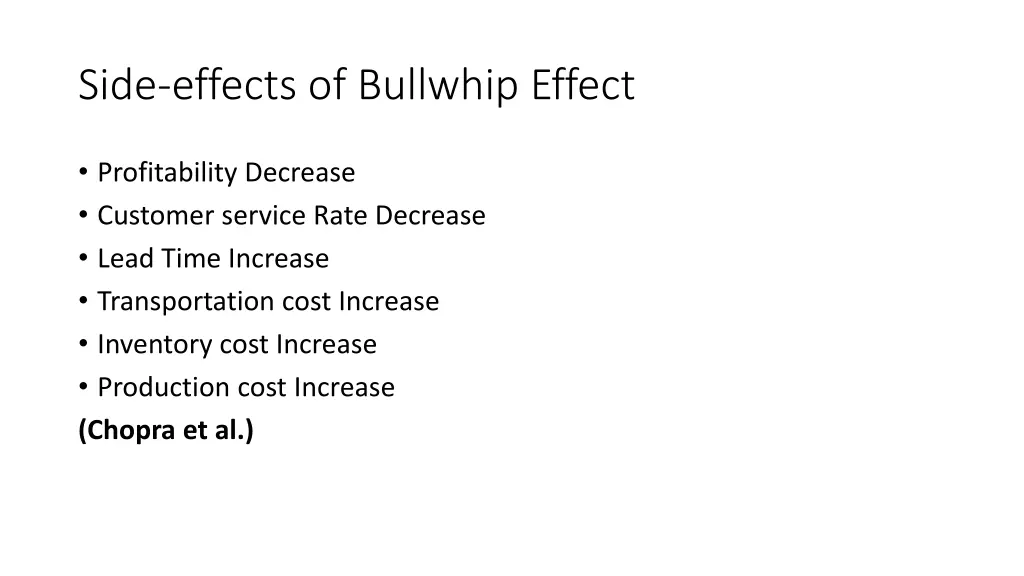 side effects of bullwhip effect