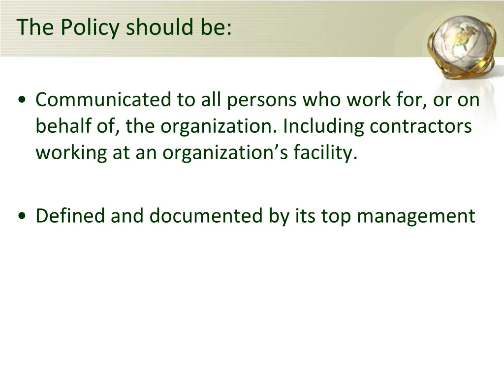 the policy should be