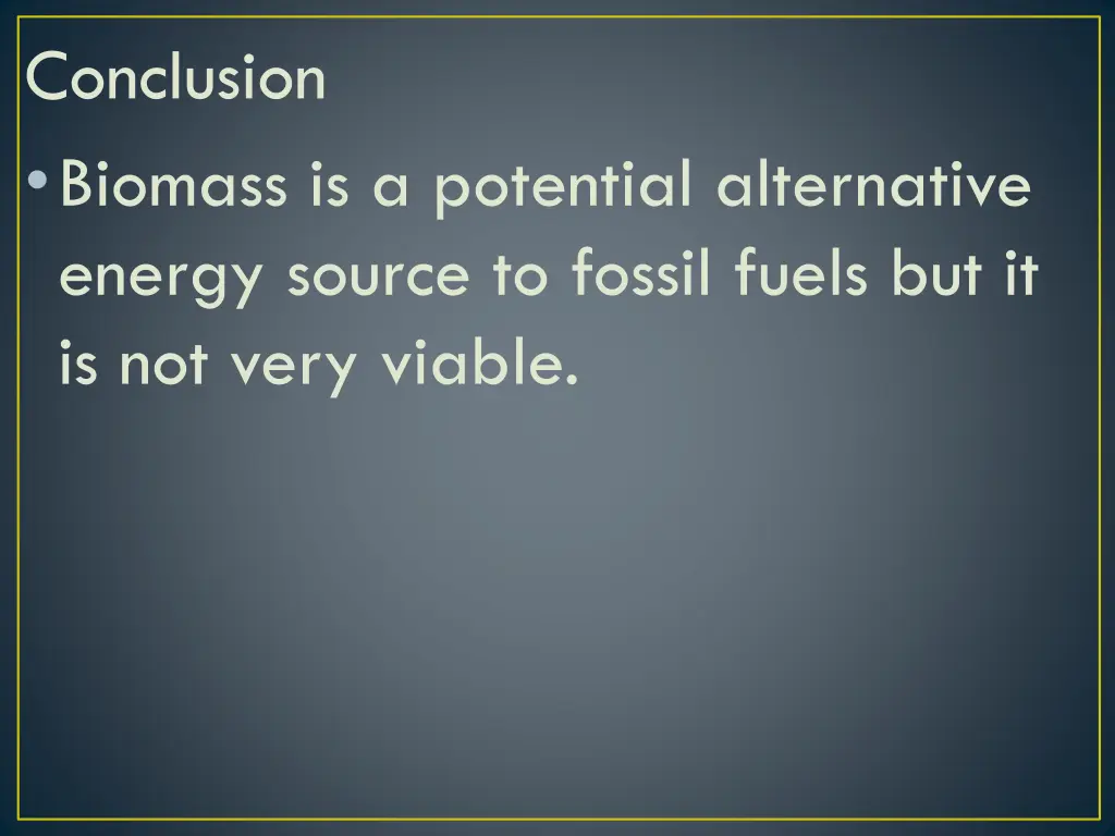 conclusion biomass is a potential alternative