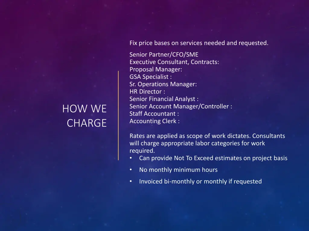 fix price bases on services needed and requested