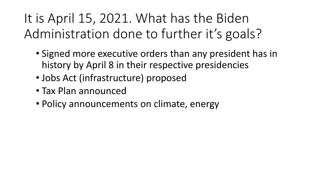 it is april 15 2021 what has the biden
