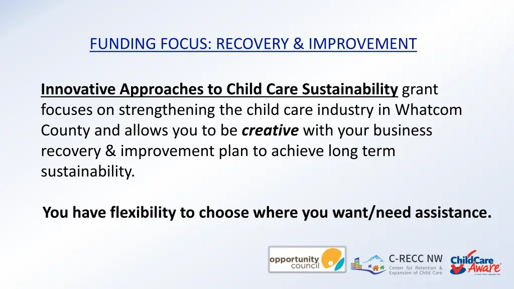 funding focus recovery improvement