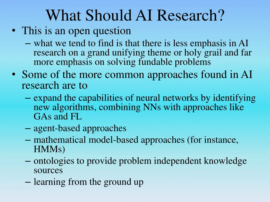 what should ai research this is an open question