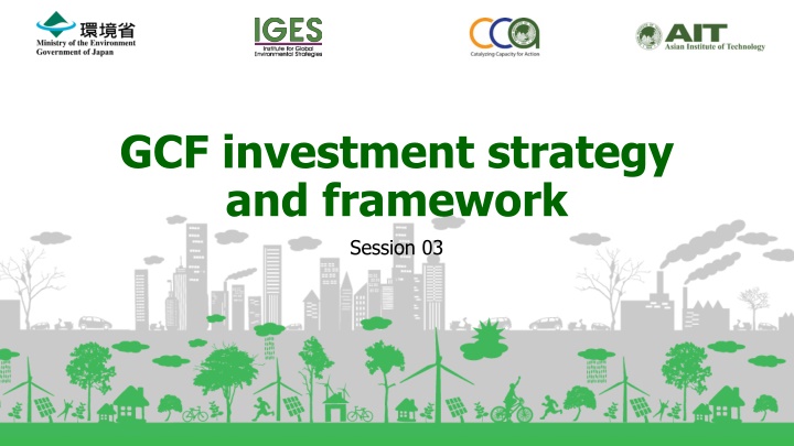 gcf investment strategy and framework session 03