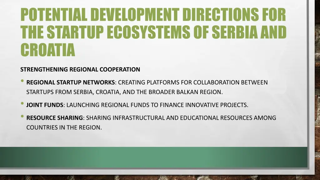 potential development directions for the startup 8
