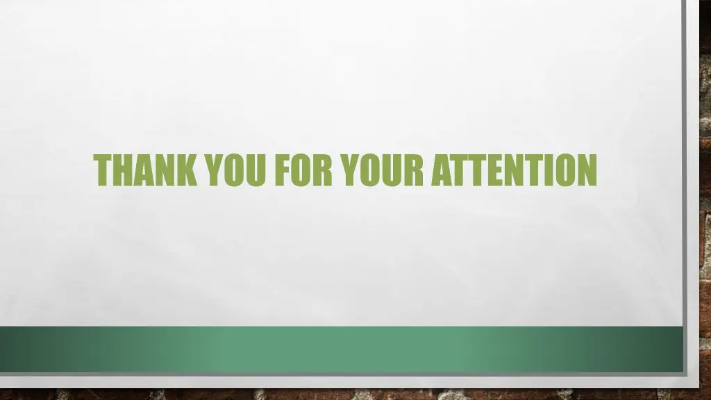 thank you for your attention