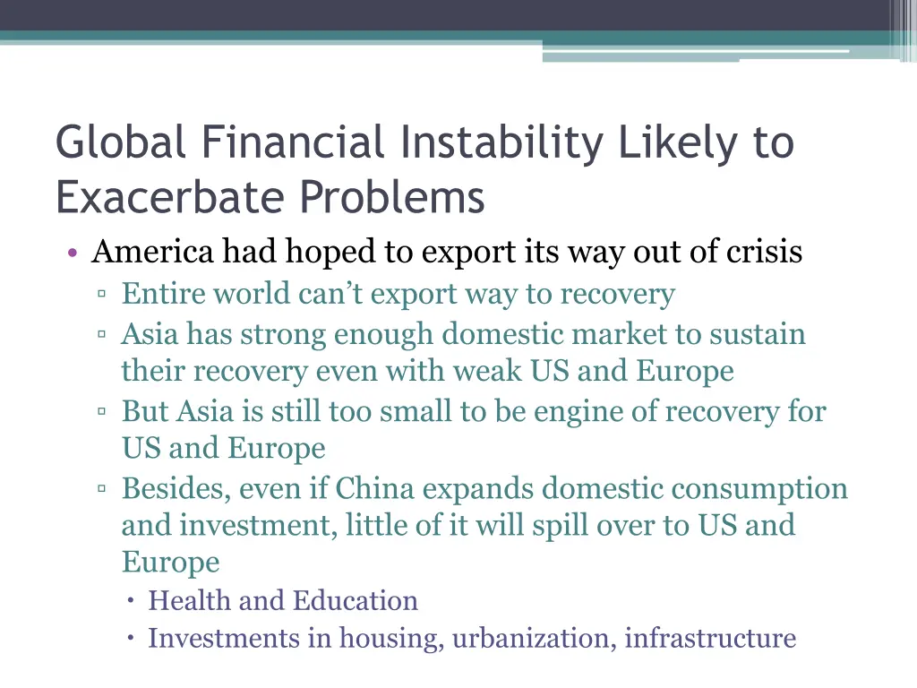 global financial instability likely to exacerbate