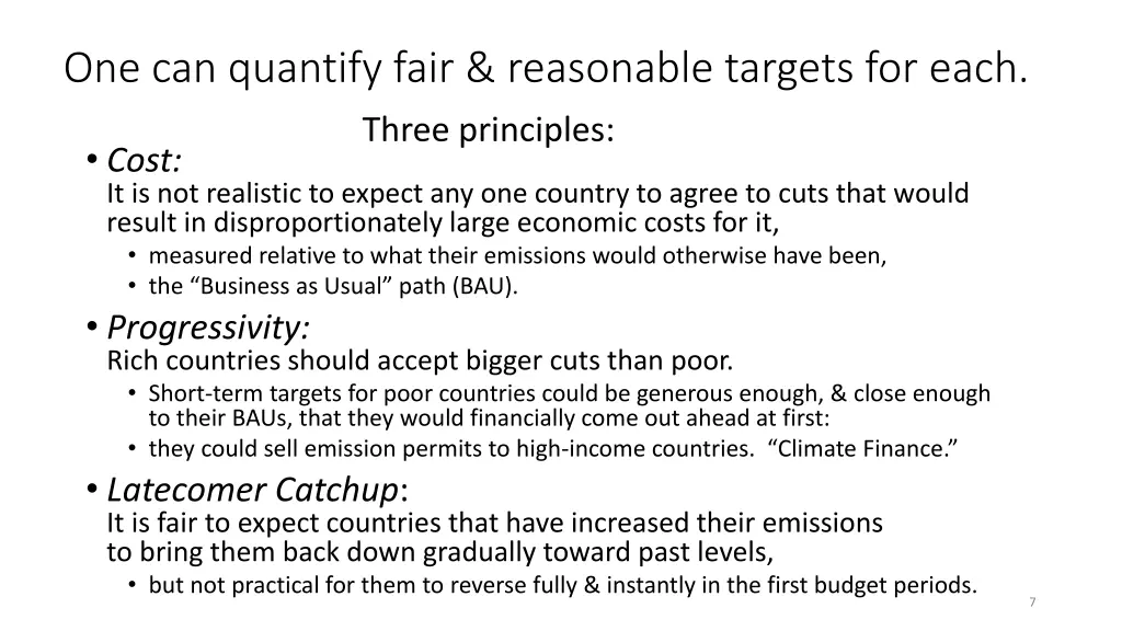 one can quantify fair reasonable targets for each