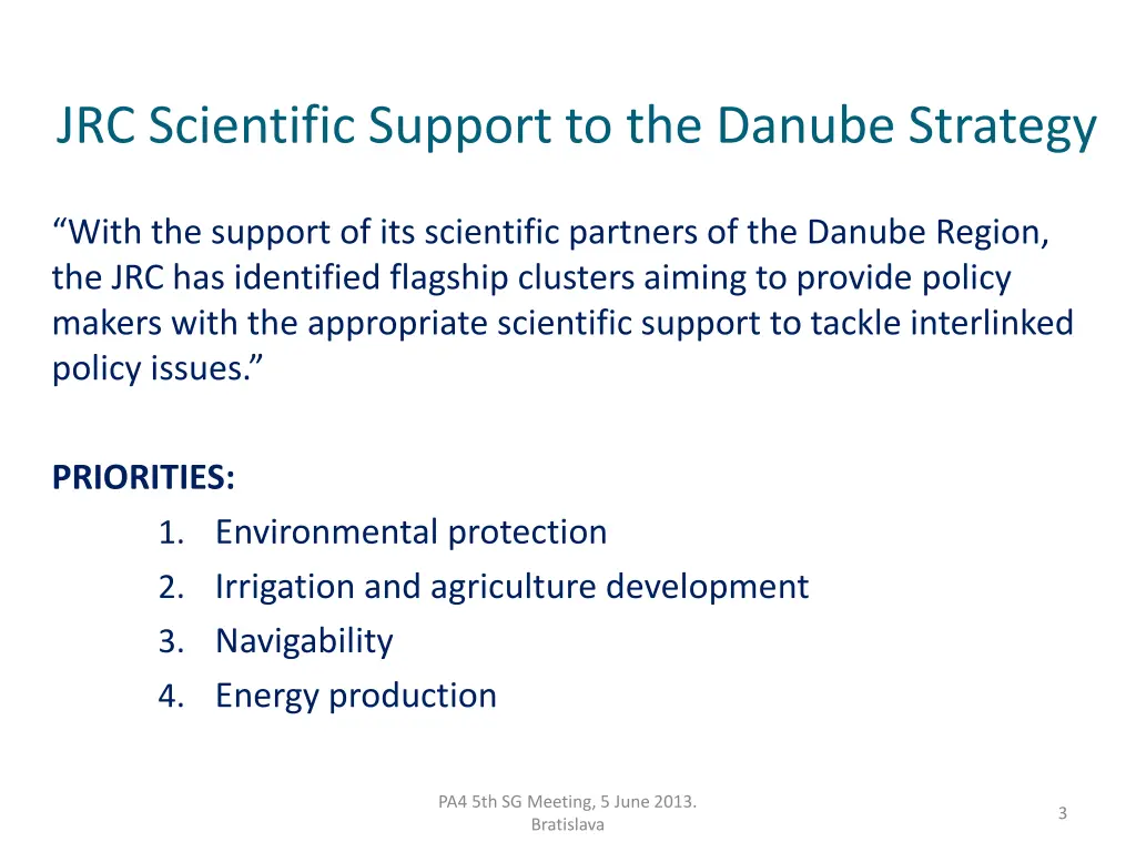 jrc scientific support to the danube strategy 1