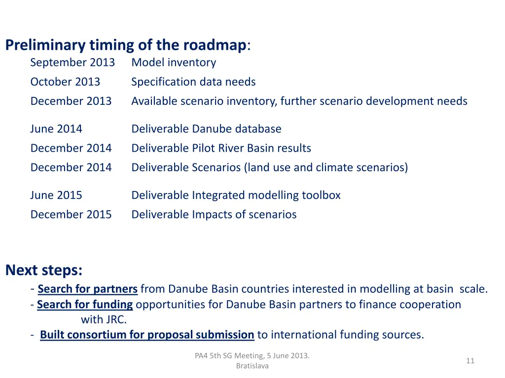 preliminary timing of the roadmap september 2013