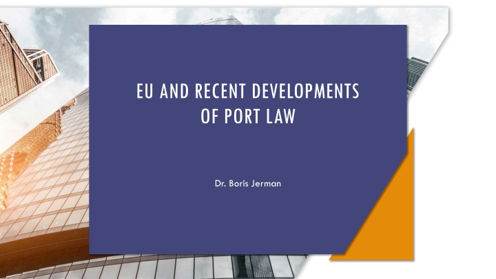 eu and recent developments of port law