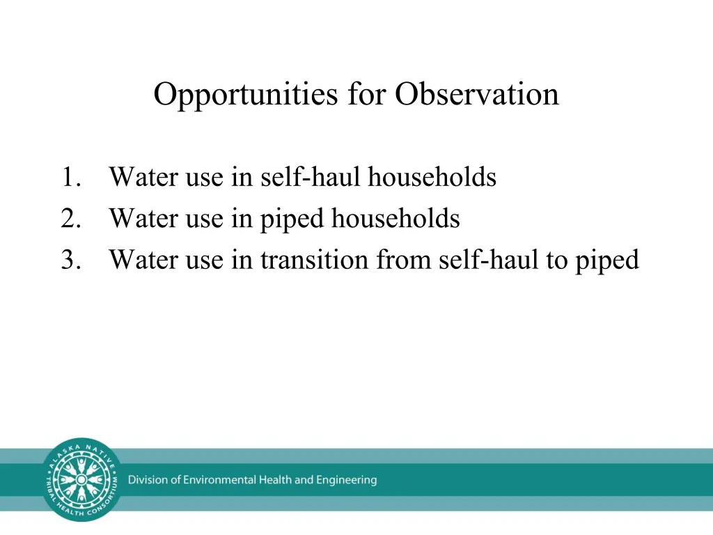 opportunities for observation