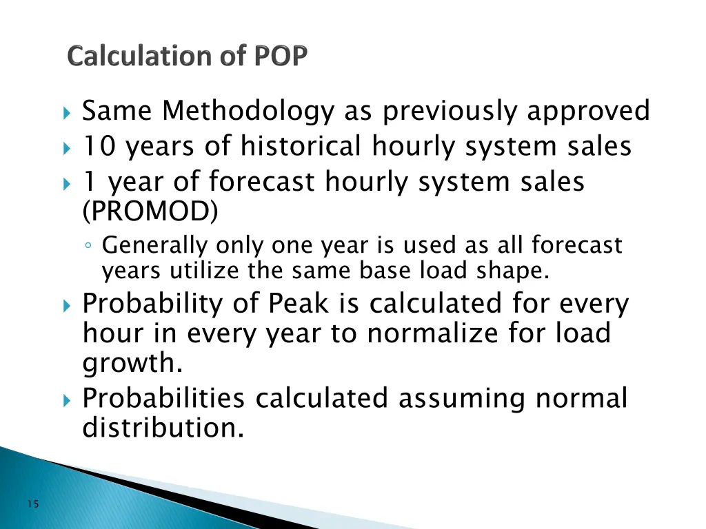 same methodology as previously approved 10 years