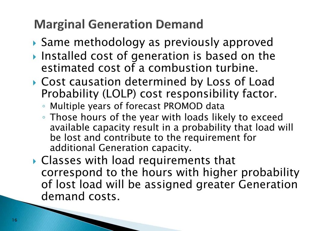 same methodology as previously approved installed