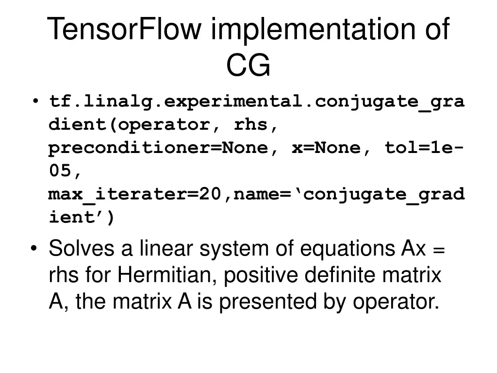 tensorflow implementation of cg tf linalg
