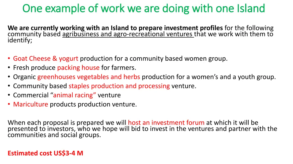 one example of work we are doing with one island