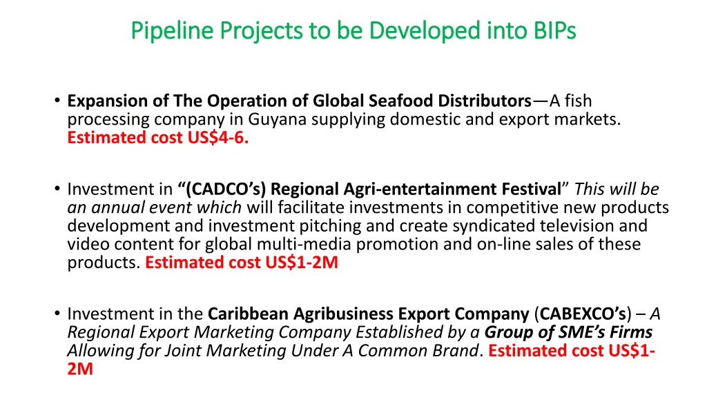 pipeline projects to be developed into bips 1