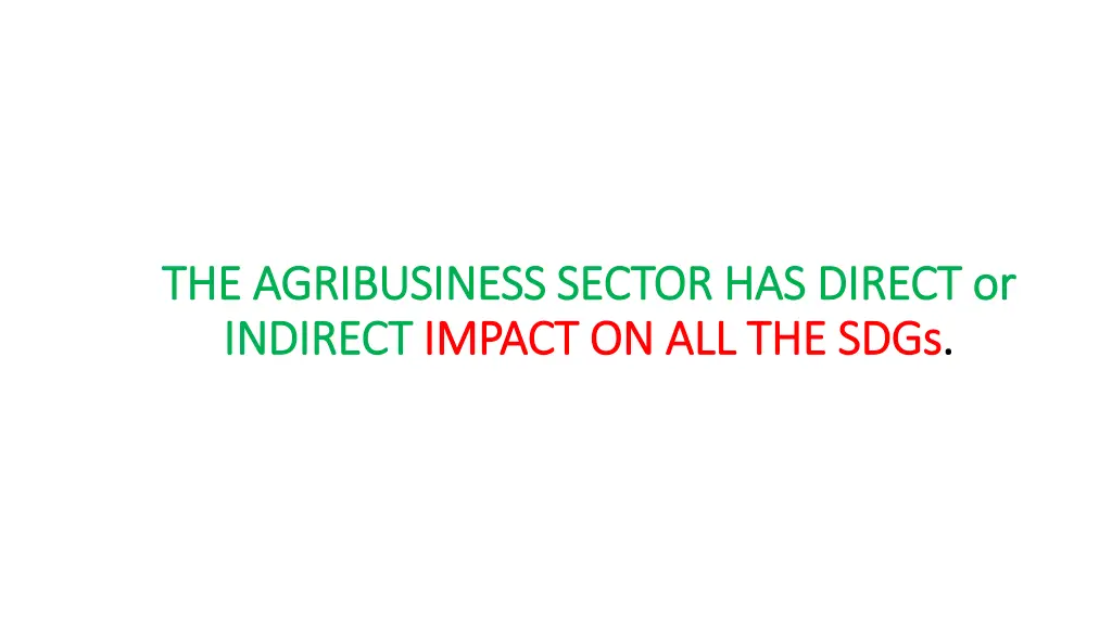 the agribusiness sector has direct