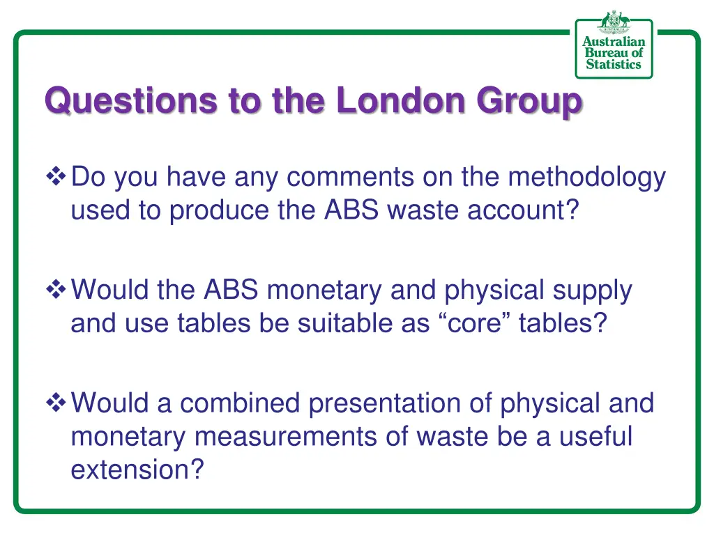 questions to the london group