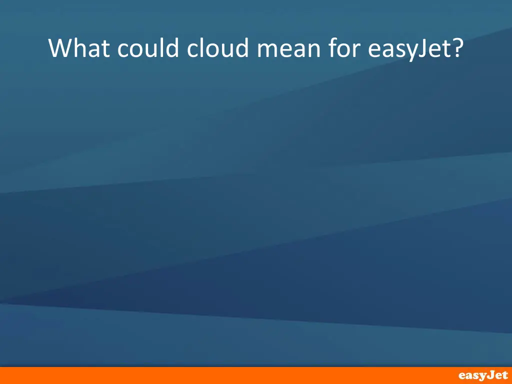 what could cloud mean for easyjet