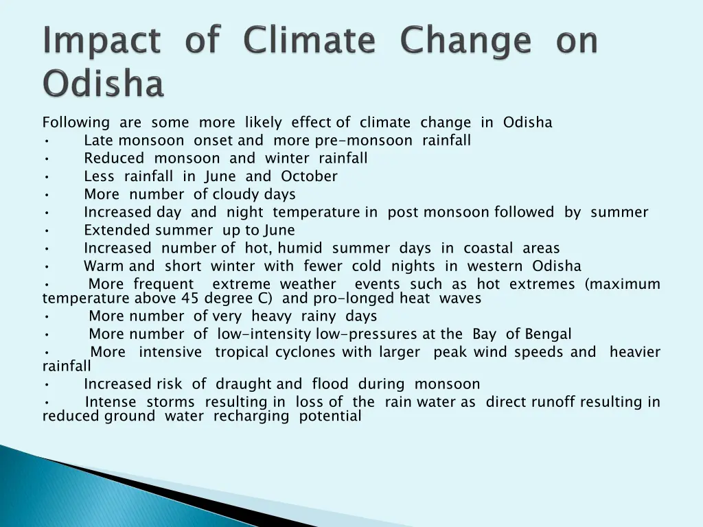 following are some more likely effect of climate