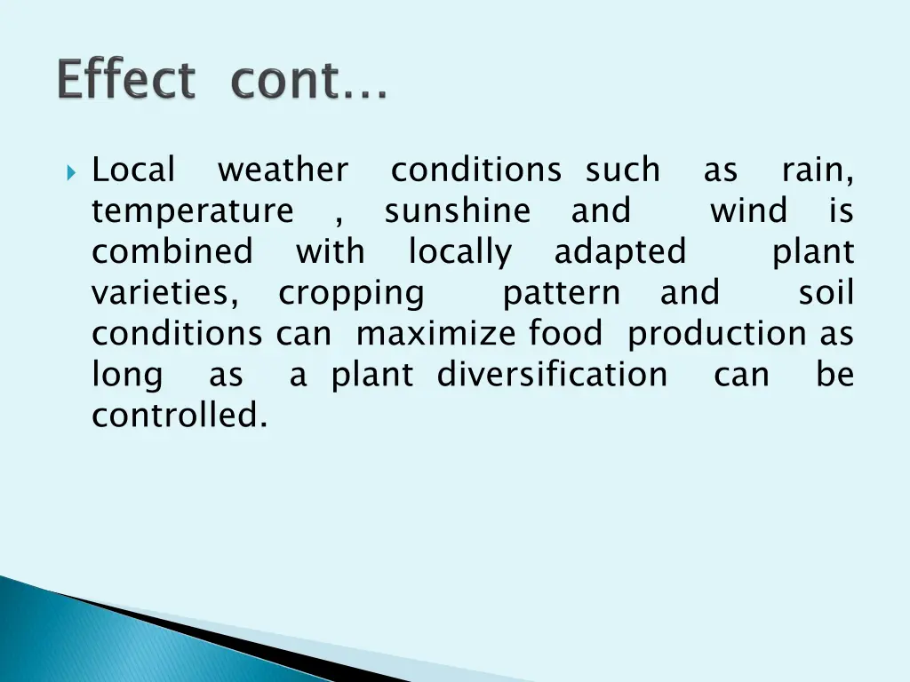 local temperature combined varieties conditions