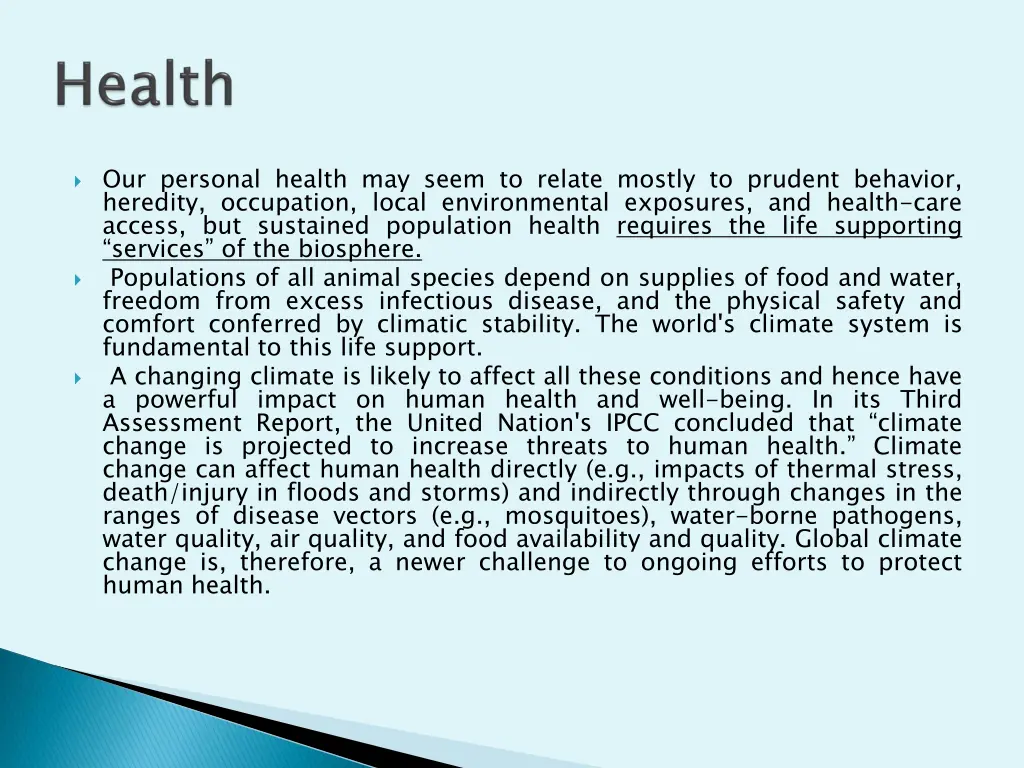 our personal health may seem to relate mostly