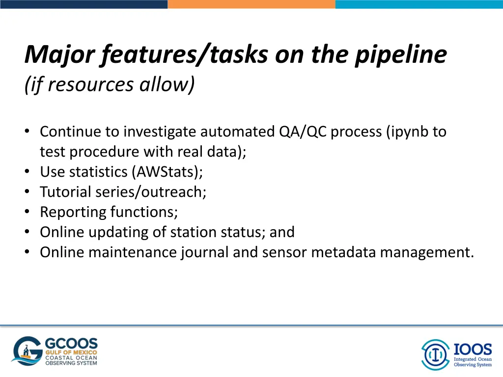 major features tasks on the pipeline if resources