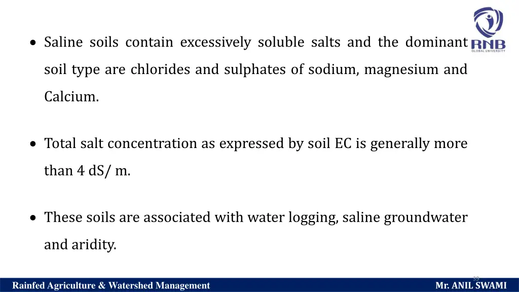 saline soils contain excessively soluble salts