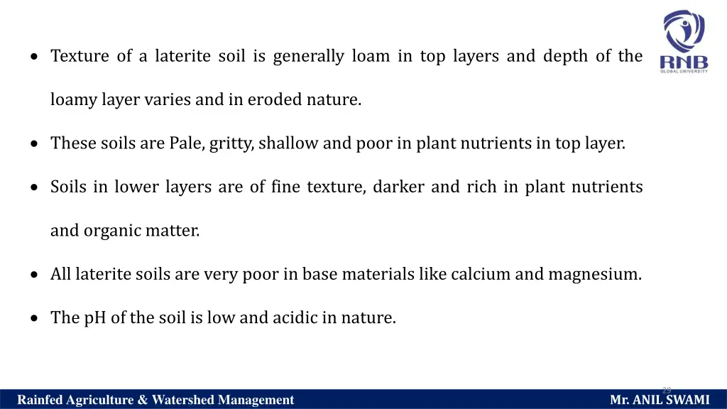 texture of a laterite soil is generally loam