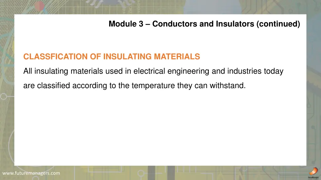 module 3 conductors and insulators continued 2
