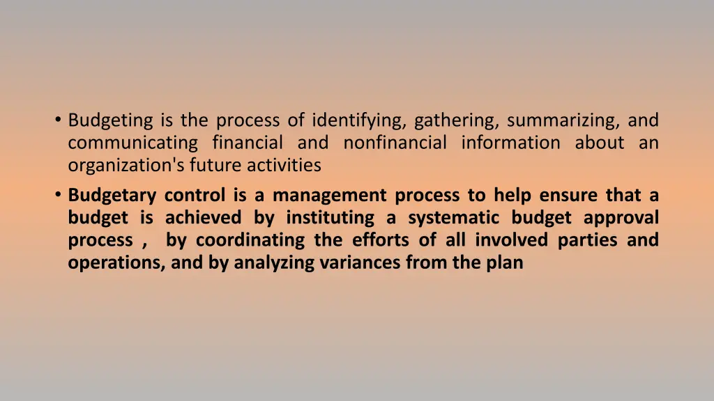 budgeting is the process of identifying gathering